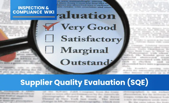 Supplier Quality Evaluation (SQE)